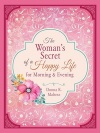 The Woman's Secret of a Happy Life for Morning & Evening (365 Day Devotional)